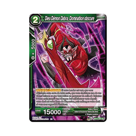 BT11-085 Dieu Démon Dabra, Domination obscure