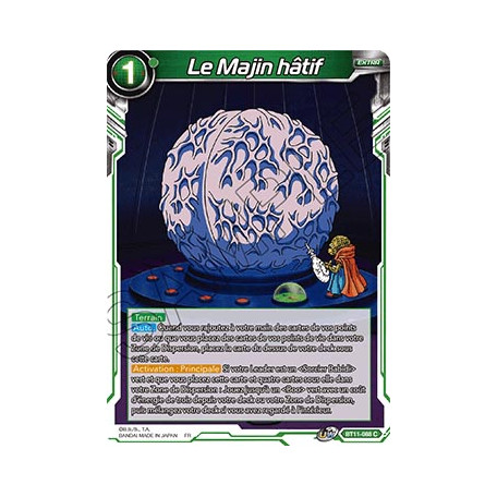 BT11-088 Le Majin hâtif