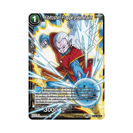 BT14-124 Kibitoshin, Frappe préliminaire