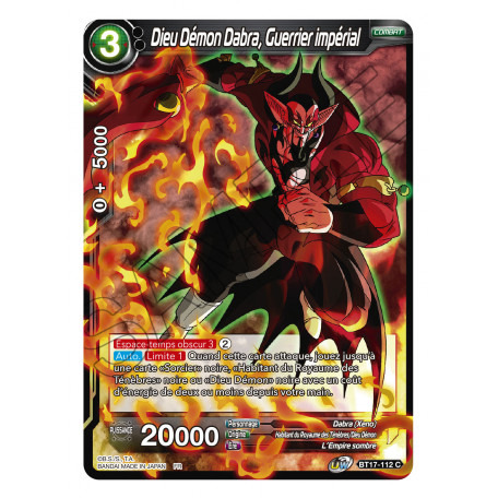 BT17-112 Dieu Démon Dabra, Guerrier impérial