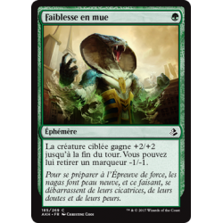 Faiblesse en mue / Shed Weakness