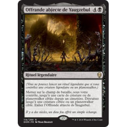 Offrande abjecte de Yaugzebul / Yawgmoth's Vile Offering