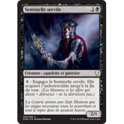 Sentinelle servile / Drudge Sentinel
