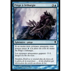 Piège à léthargie / Lethargy Trap