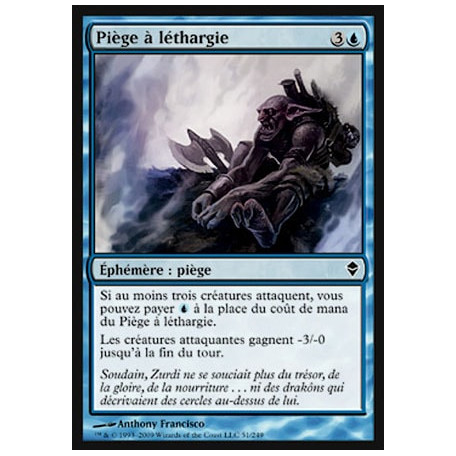 Piège à léthargie / Lethargy Trap