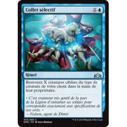Collet sélectif / Selective Snare