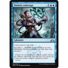Sinistre sabotage / Sinister Sabotage