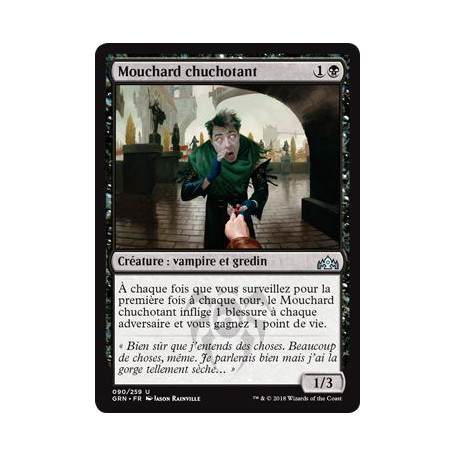 Mouchard chuchotant / Whispering Snitch