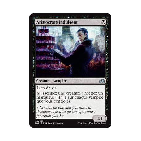 Aristocrate indulgent / Indulgent Aristocrat