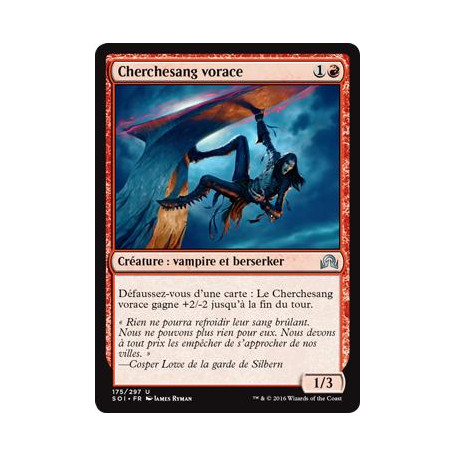 Cherchesang vorace / Ravenous Bloodseeker