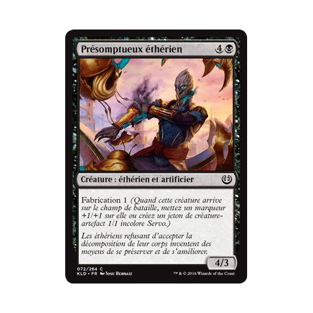 Présomptueux éthérien / Ambitious Aetherborn