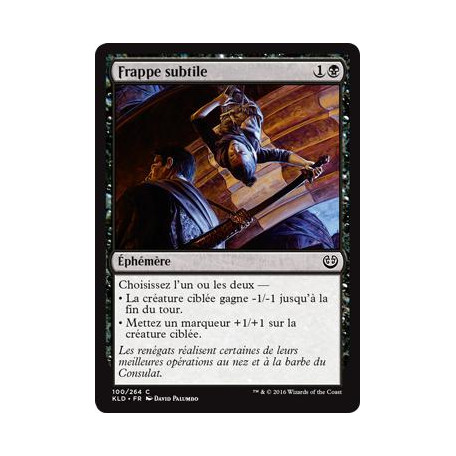 Frappe subtile / Subtle Strike