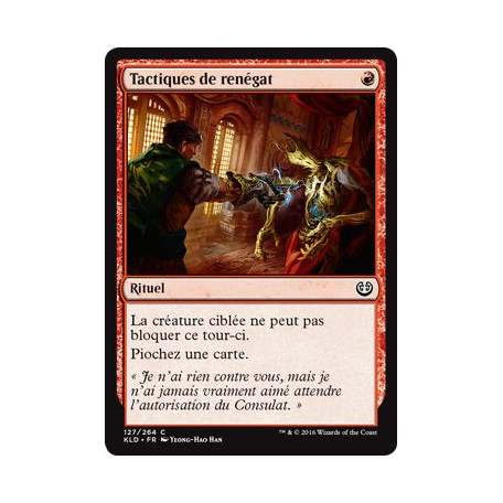 Tactiques de renégat / Renegade Tactics