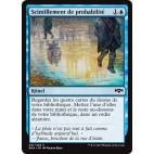Scintillement de probabilité / Shimmer of Possibility