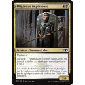 Oligarque impérieuse / Imperious Oligarch - Foil