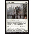 Géant alerte / Watchful Giant