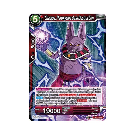 DB1-007 Champa, Intensification de Destruction
